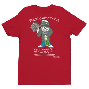 Black Card Status (red) T-Shirt