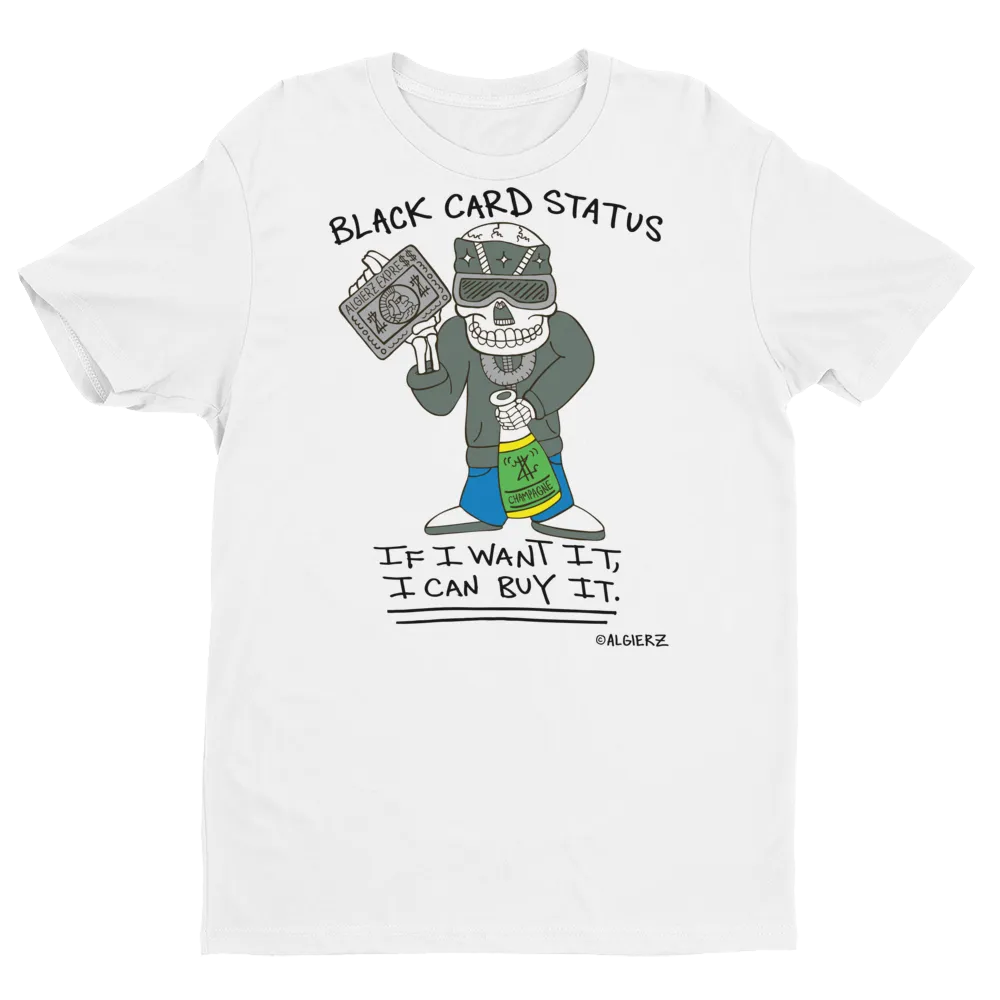 Black Card Status (white) T-Shirt